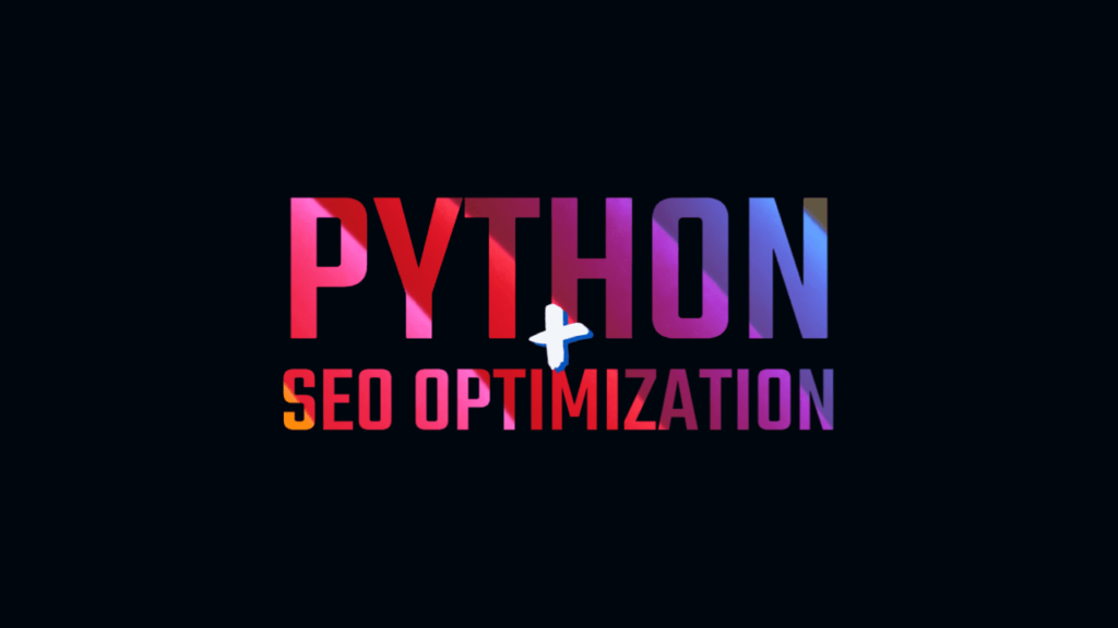 The Transformative Role of Python in SEO Optimization